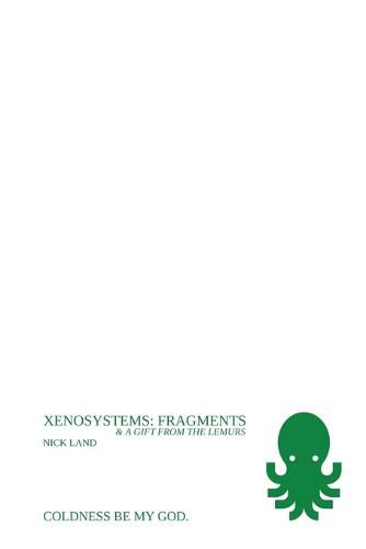 Xenosystems Fragments