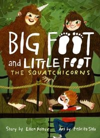 Cover image for The Squatchicorns (Big Foot and Little Foot #3)