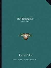 Cover image for Des Rhubarbes: These (1871)