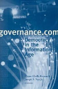 Cover image for Governance.Com: Democracy in the Information Age