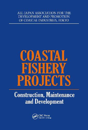 Cover image for Coastal Fishery Projects: Construction, Maintenance and Development