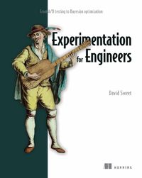 Cover image for Experimentation for Engineers: From A/B Testing to Bayesian Optimization