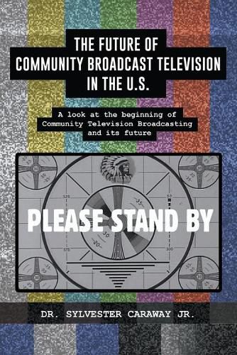 Cover image for The Future of Community Broadcast Television in the U.S.