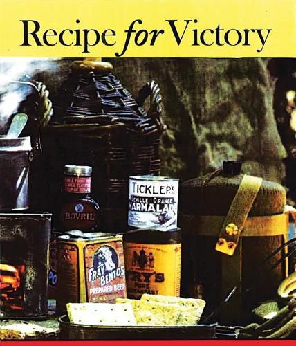 Cover image for Recipes for Victory: Great War Food from the Front and Kitchens Back Home in Canada