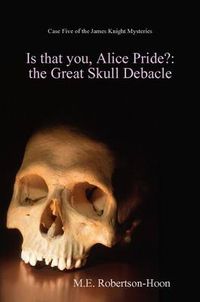 Cover image for Is That You,Alice Pride?