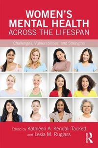 Cover image for Women's Mental Health Across the Lifespan: Challenges, Vulnerabilities, and Strengths