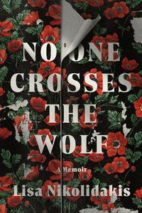 Cover image for No One Crosses the Wolf