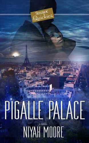 Cover image for Pigalle Palace: A Strebor Quickiez