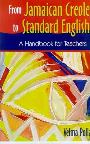 Cover image for From Jamaican Creole to Standard English: A Handbook for Teachers