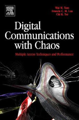 Cover image for Digital Communications with Chaos: Multiple Access Techniques and Performance