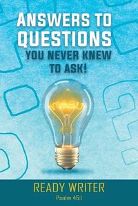 Cover image for Answers to Questions You Never Knew to Ask