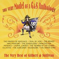 Cover image for Very Model Of A Gilbert & Sullivan Anthology
