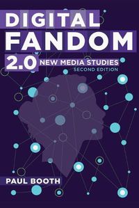 Cover image for Digital Fandom 2.0: New Media Studies