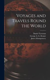 Cover image for Voyages and Travels Round the World