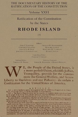 The Documentary History of the Ratification of the Constitution Volume 26: Ratification of the Constitution by the States, Rhode Island, No. 3volume 26