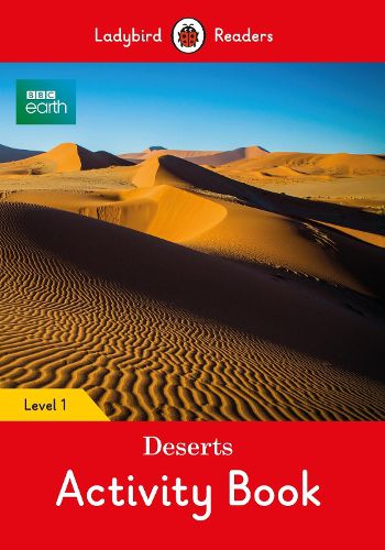 Cover image for BBC Earth: Deserts Activity Book- Ladybird Readers Level 1