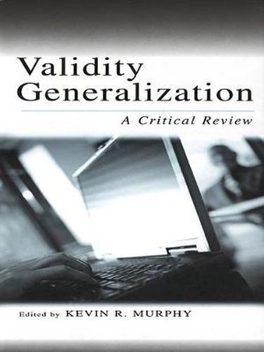 Cover image for Validity Generalization: A Critical Review