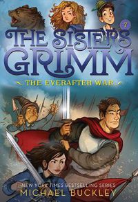 Cover image for The Everafter War (The Sisters Grimm #7): 10th Anniversary Edition