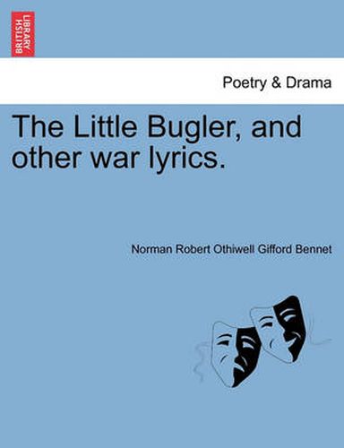 Cover image for The Little Bugler, and Other War Lyrics.