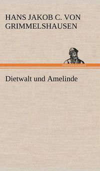 Cover image for Dietwalt Und Amelinde