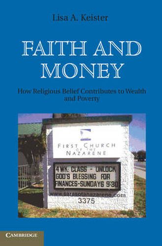 Cover image for Faith and Money: How Religion Contributes to Wealth and Poverty