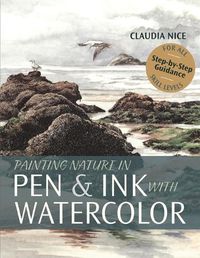 Cover image for Painting Nature in Pen & Ink with Watercolor