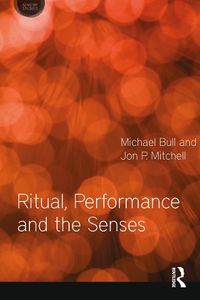 Cover image for Ritual, Performance and the Senses