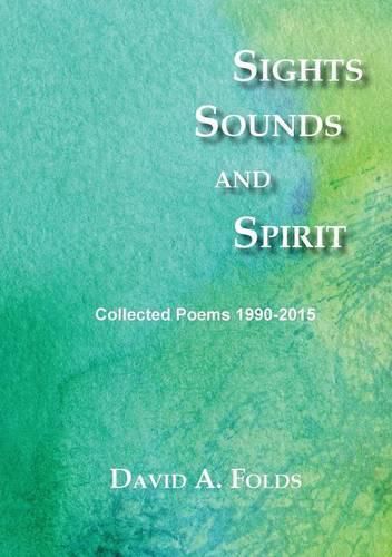 Cover image for Sights, Sounds and Spirit