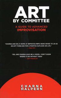 Cover image for Art by Committee: A Guide to Advanced Improvisation