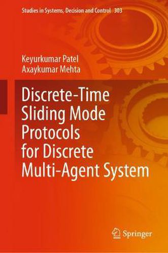 Cover image for Discrete-Time Sliding Mode Protocols for Discrete Multi-Agent System