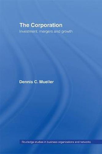 Cover image for The Corporation: Growth, Diversification and Mergers