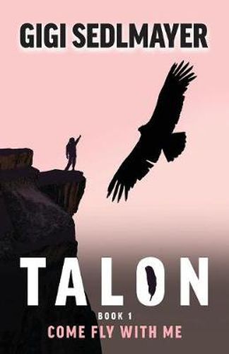 Cover image for Talon, Come Fly with Me