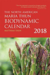 Cover image for The North American Maria Thun Biodynamic Calendar