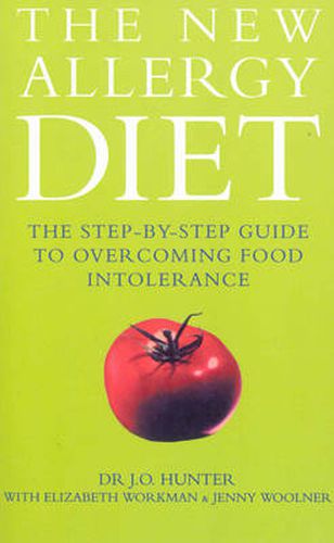 The New Allergy Diet: The Step-By-Step Guide to Overcoming Food Intolerance