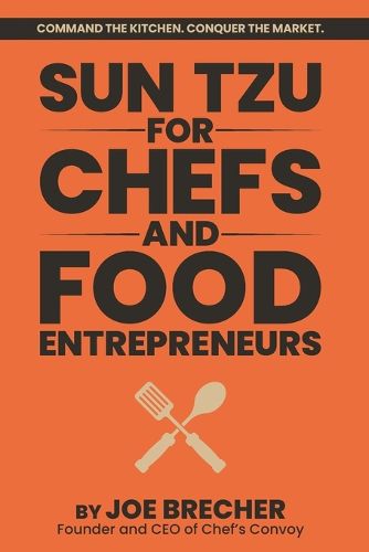 Cover image for Sun Tzu for Chefs and Food Entrepreneurs