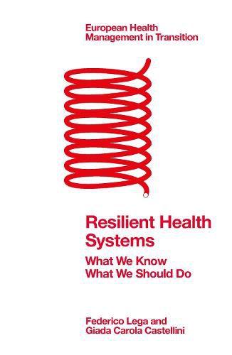 Cover image for Resilient Health Systems: What We Know; What We Should Do