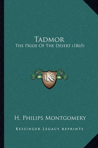 Tadmor: The Pride of the Desert (1865)