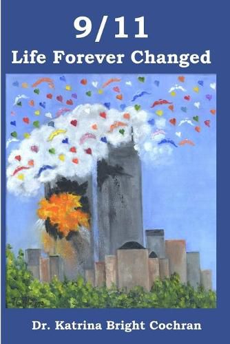 Cover image for 9/11: Life Forever Changed