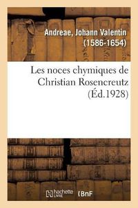Cover image for Les Noces Chymiques de Christian Rosencreutz