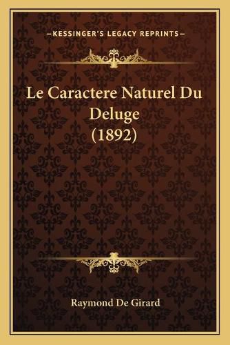 Cover image for Le Caractere Naturel Du Deluge (1892)