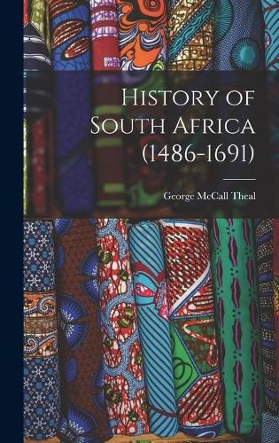 Cover image for History of South Africa (1486-1691)