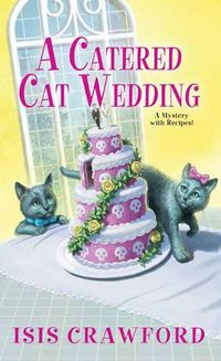 Cover image for A Catered Cat Wedding