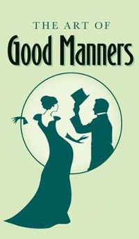 Cover image for The Art of Good Manners