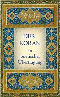 Cover image for Der Koran in poetischer UEbertragung