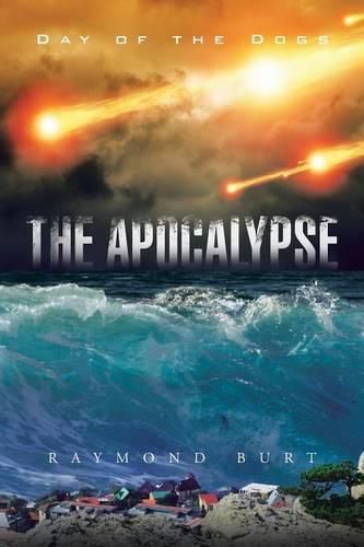 Cover image for The Apocalypse: Day of the Dogs