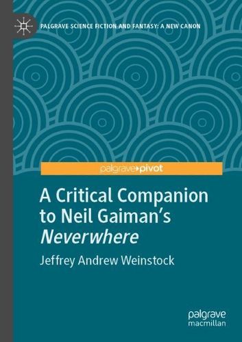 Cover image for A Critical Companion to Neil Gaiman's "Neverwhere"