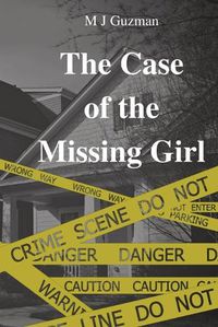 Cover image for The Case of the Missing Girl