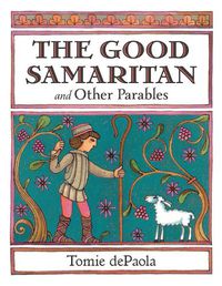Cover image for The Good Samaritan and Other Parables: Gift Edition