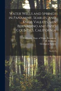 Cover image for Water Wells and Springs in Panamint, Searles, and Knob Valleys, San Bernadino and Inyo Counties, California