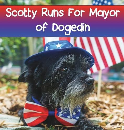 Cover image for Scotty Runs For Mayor of Dogedin